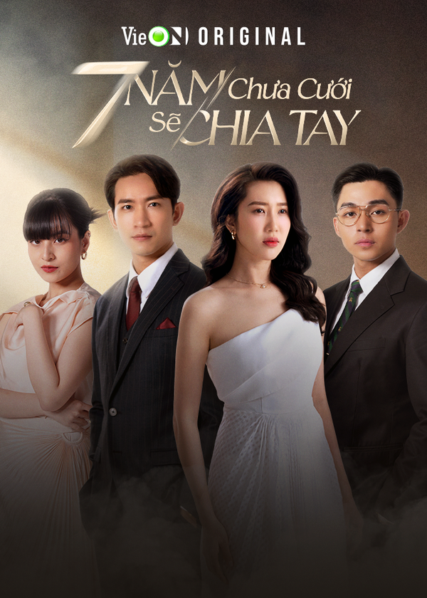 7 Năm Chưa Cưới Sẽ Chia Tay