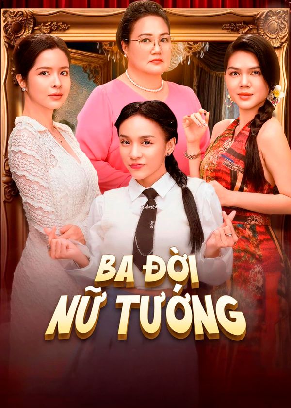 Ba Đời Nữ Tướng