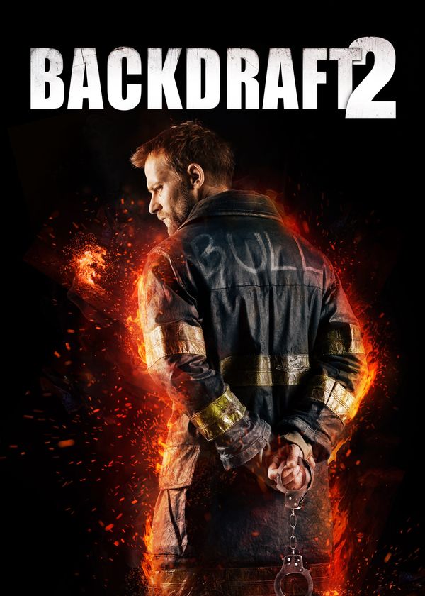 Backdraft 2