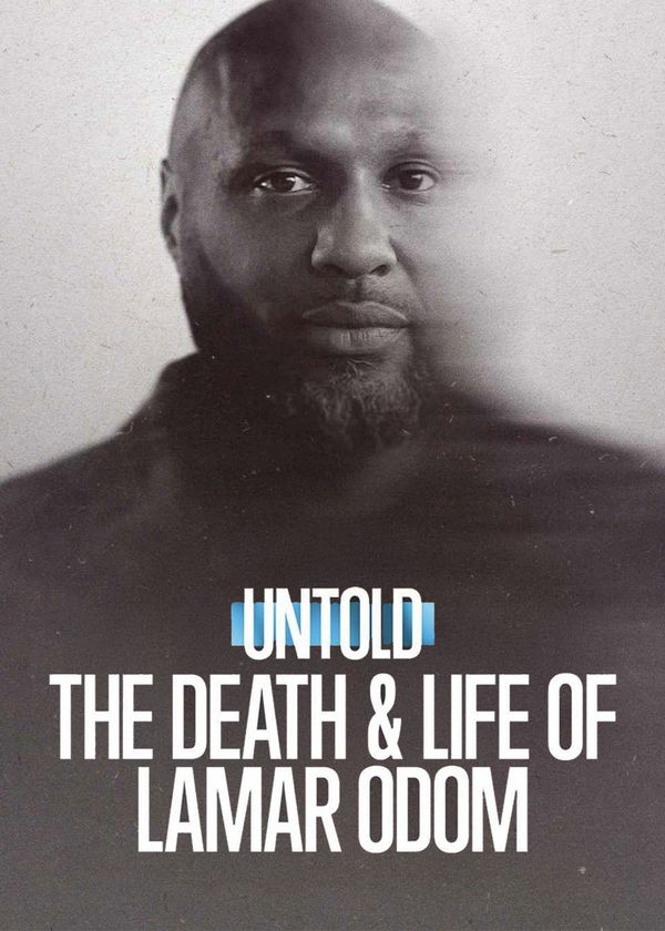 Bí mật giới thể thao: Cuộc đời và cái chết của Lamar Odom