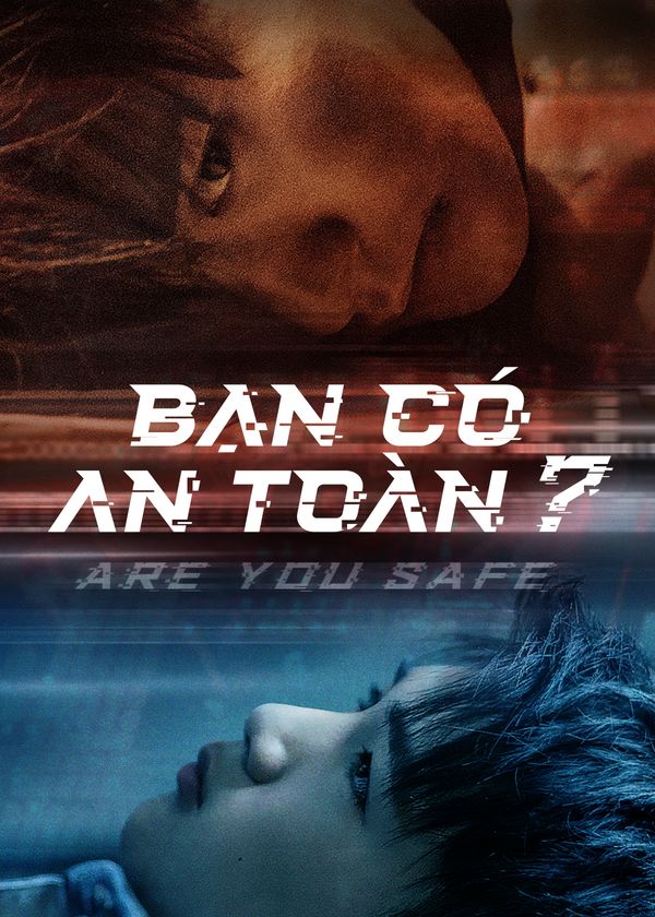 Bạn Có An Toàn?
