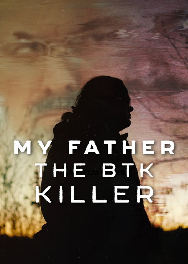 Cha Tôi, Kẻ Sát Nhân BTK