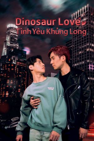 Dinosaur Love: Tình Yêu Khủng Long