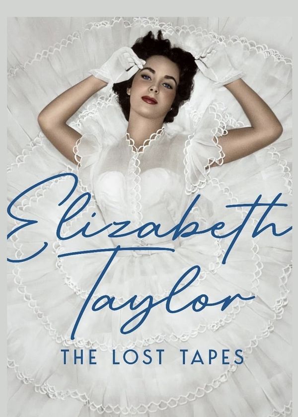 Elizabeth Taylor: Những Cuốn Băng Thất Lạc