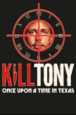 Giết Tony: Ngày xửa ngày xưa ở Texas