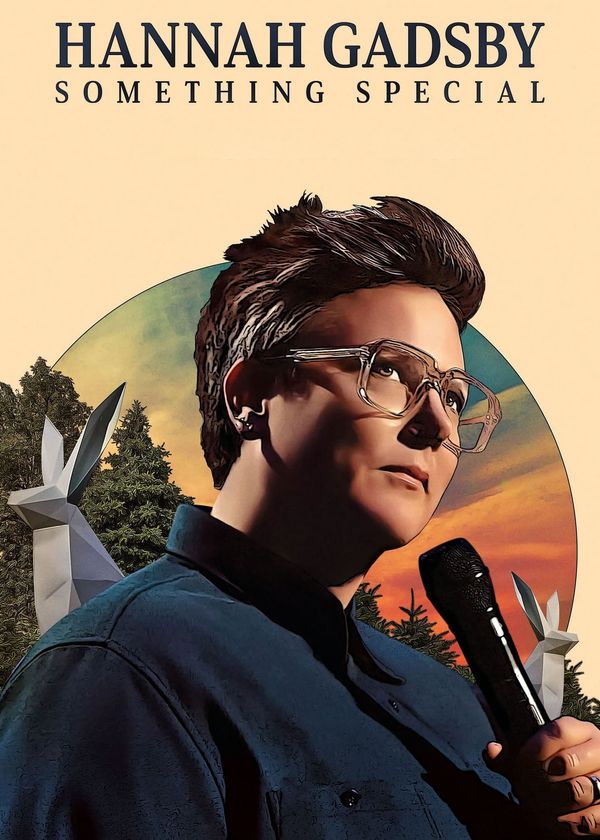 Hannah Gadsby: Một điều đặc biệt