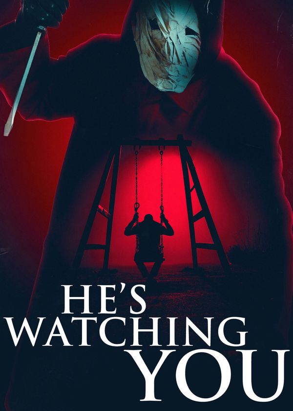 He's Watching You