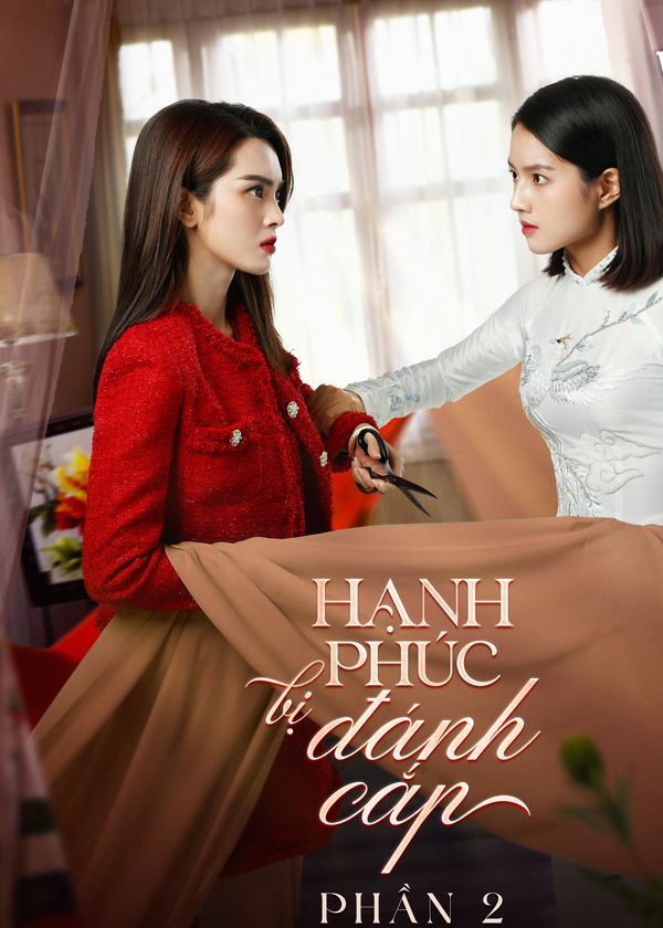 Hạnh Phúc Bị Đánh Cắp (Phần 2)