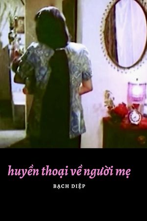 Huyền Thoại Về Người Mẹ