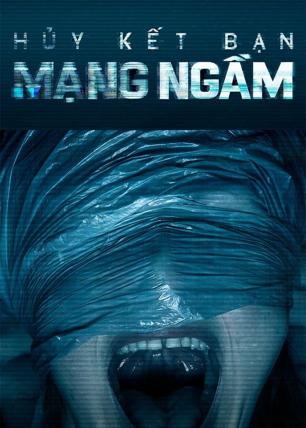 Hủy Kết Bạn: Mạng Ngầm