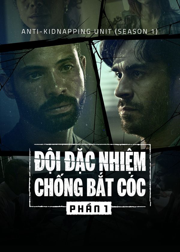 Đội Đặc Nhiệm Chống Bắt Cóc (Phần 1)