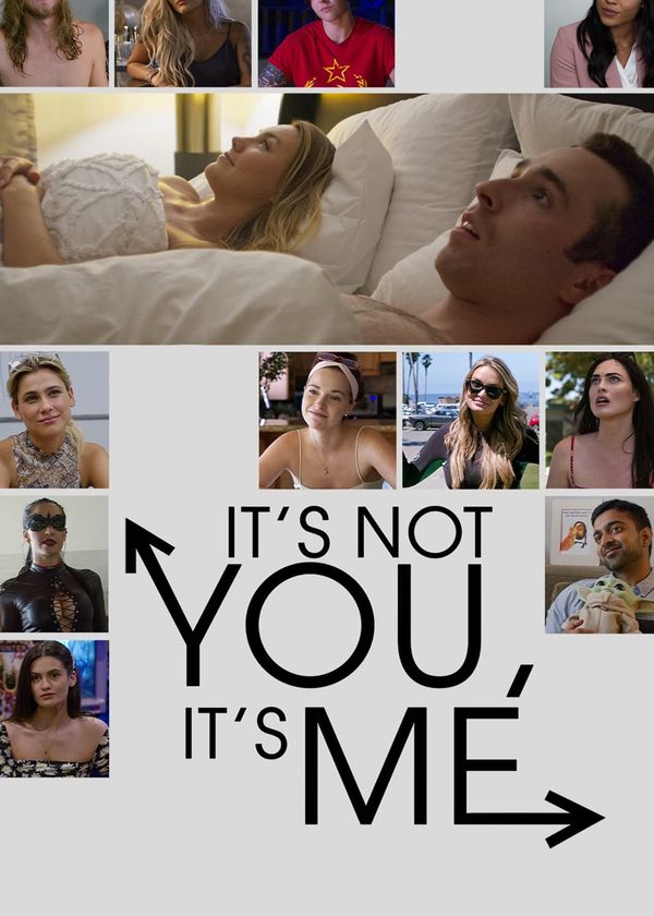 It's Not You, It's Me