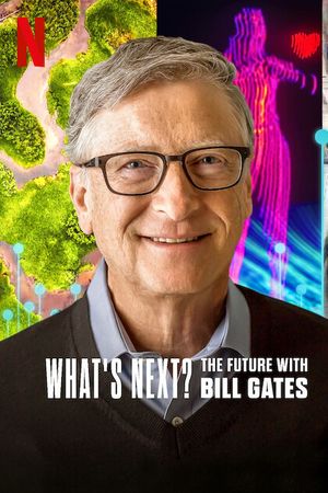 Điều gì kế tiếp? Tương lai với Bill Gates