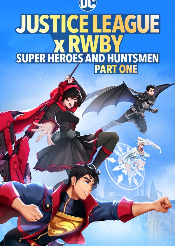 Justice League x RWBY: Super Heroes & Huntsmen, Part One