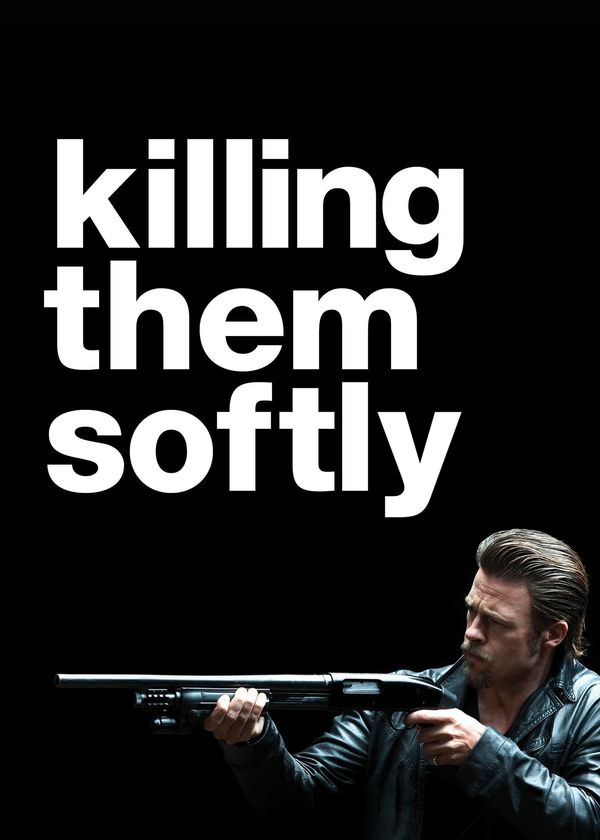 Killing Them Softly