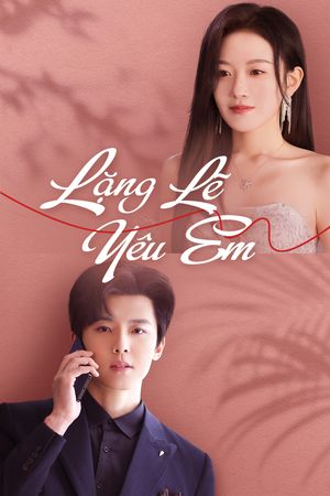 Lặng Lẽ Yêu Em