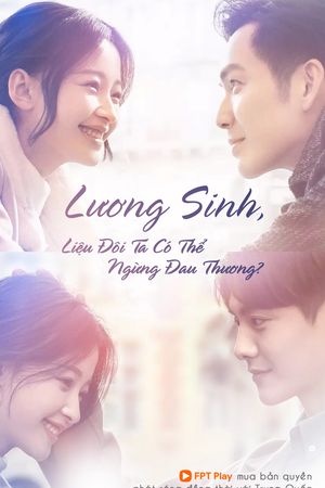 Lương Sinh, Liệu Đôi Ta Có Thể Ngừng Đau Thương?