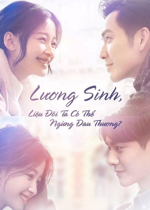 Lương Sinh, Liệu Đôi Ta Có Thể Ngừng Đau Thương?