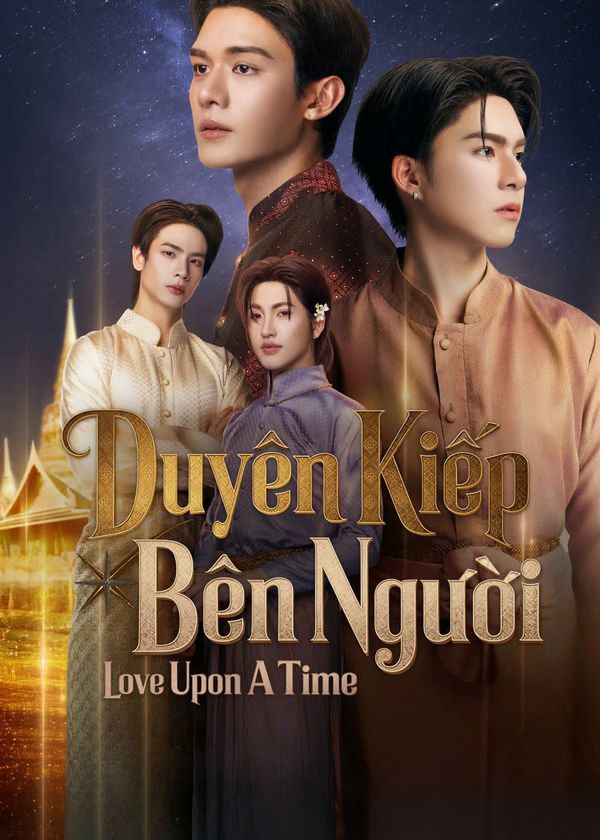 Love Upon A Time: Duyên Kiếp Bên Người