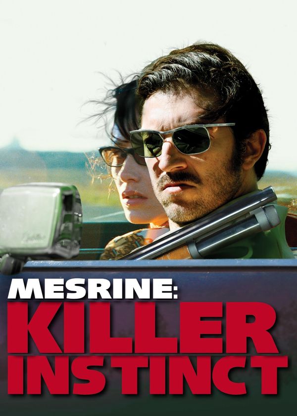 Mesrine: Killer Instinct
