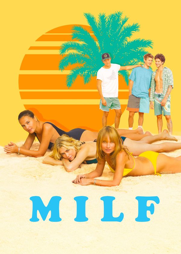 MILF: Kỳ Nghỉ Của Các Mẹ