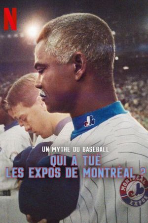 Montreal Expos Cái Kết Của Đội Tuyển Bóng Chày (Qui a tué les Expos de Montréal?)