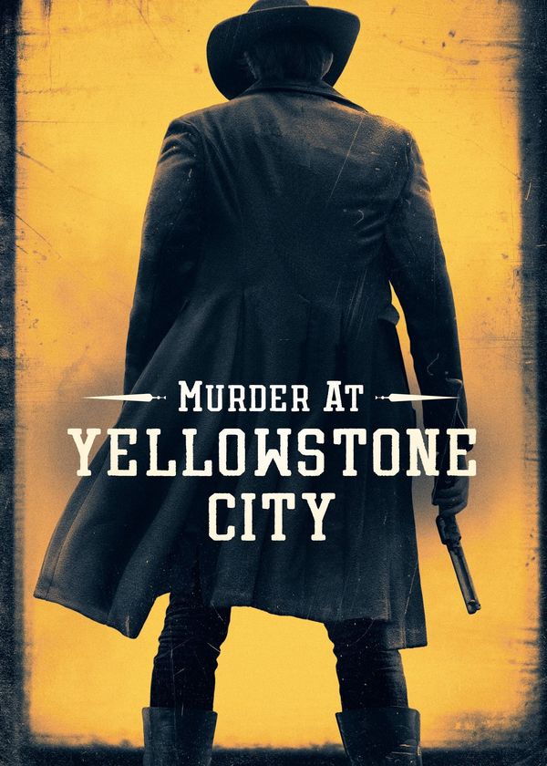 Murder at Yellowstone City