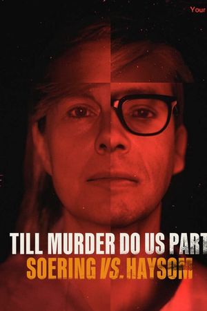 Đến khi án mạng chia lìa đôi ta: Soering và Haysom