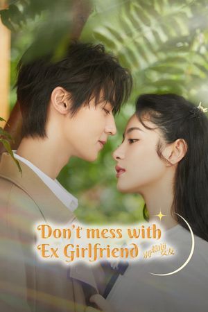 Đừng Chọc Bạn Gái Cũ