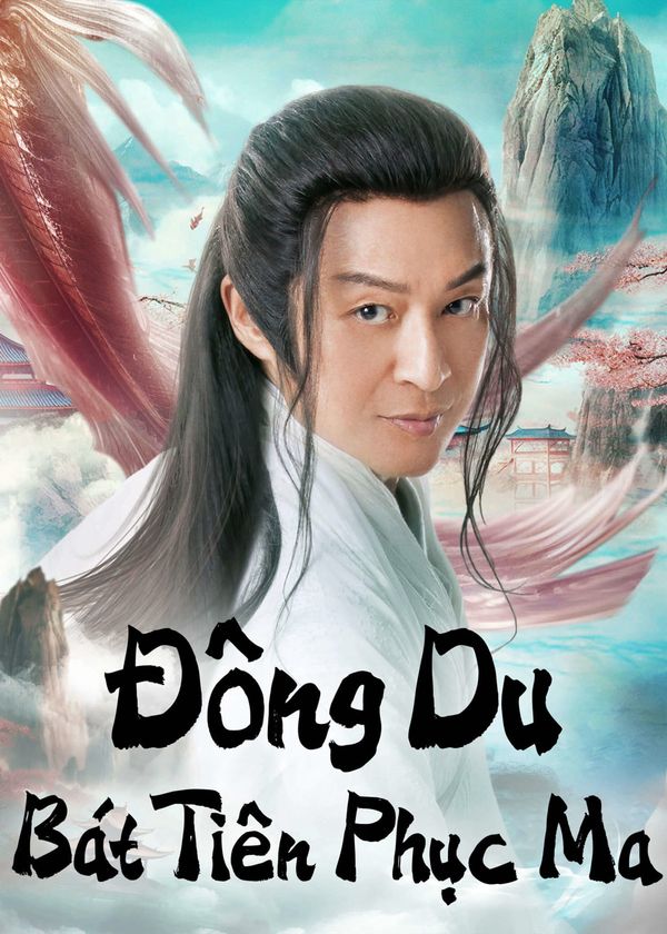 Đông Du  Bát Tiên Phục Ma