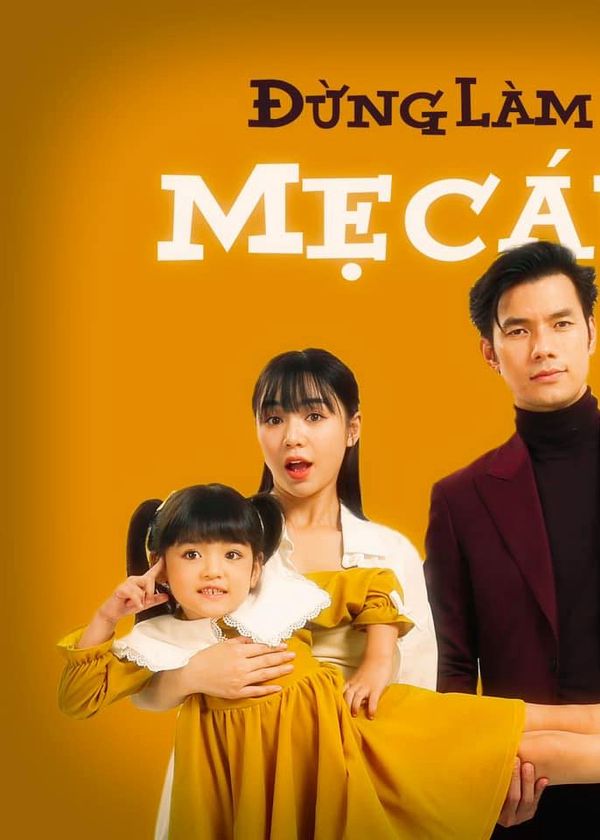 Đừng Làm Mẹ Cáu