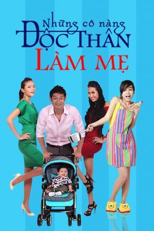 Những Cô Nàng Độc Thân Làm Mẹ