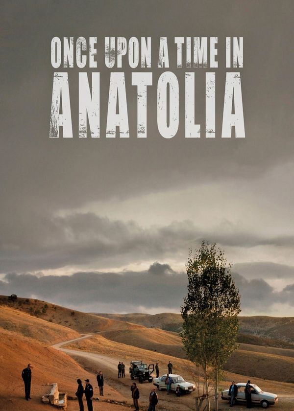 Once Upon a Time in Anatolia