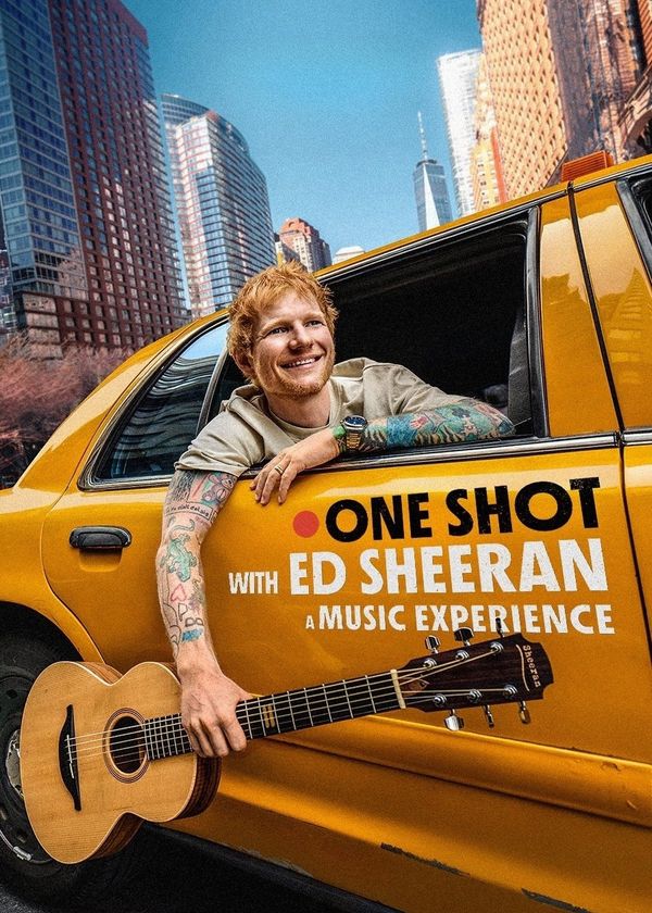 One Shot Cùng Ed Sheeran