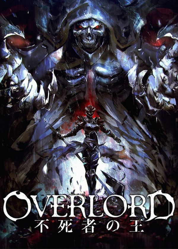 Overlord: Vị Vua Bất Tử