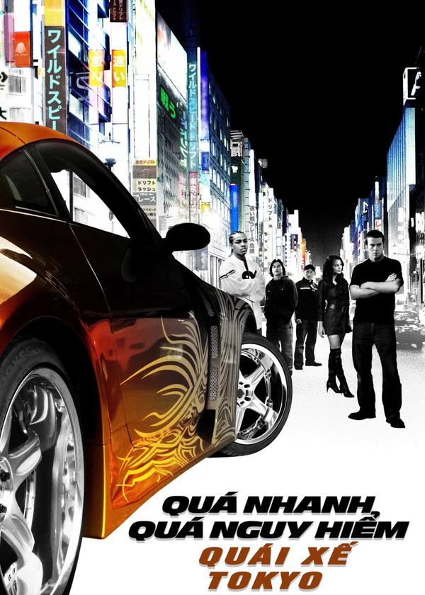 Quá Nhanh Quá Nguy Hiểm 3: Đường Đua Tokyo