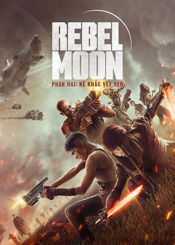Rebel Moon – Phần Hai: Kẻ Khắc Vết Sẹo