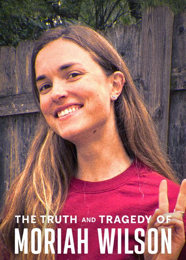 Sự thật và bi kịch của Moriah Wilson