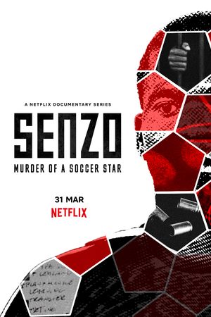 Senzo: Vụ Sát Hại Ngôi Sao Bóng Đá