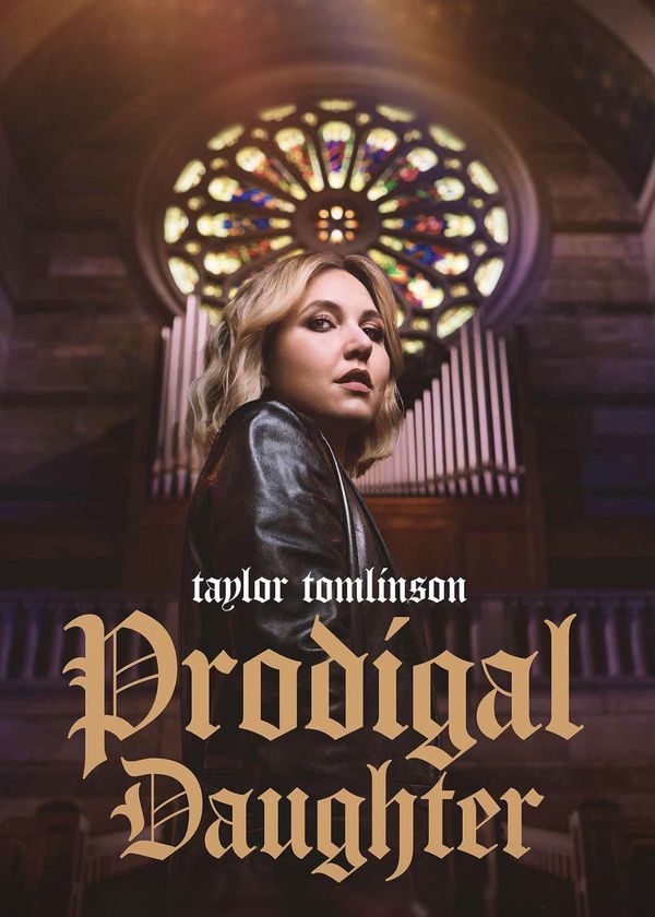 Taylor Tomlinson: Cô Con Gái Hoang Đàng