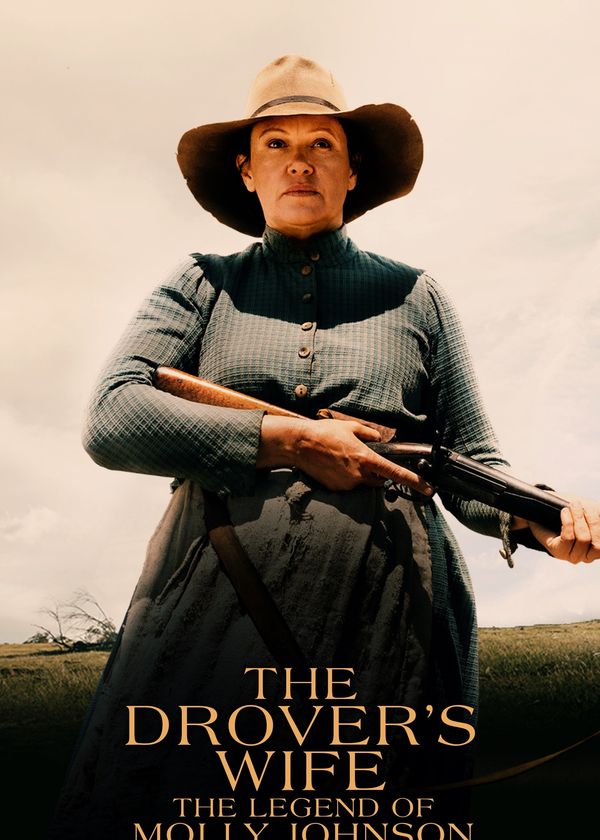 The Drover's Wife: The Legend of Molly Johnson