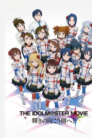 The iDOLM@STER Movie: Kagayaki no Mukougawa e!