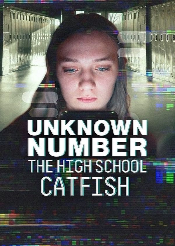 Unknown Number: The High School Catfish