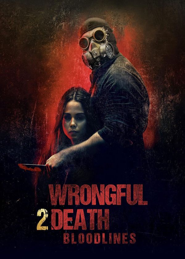Wrongful Death 2: Bloodlines